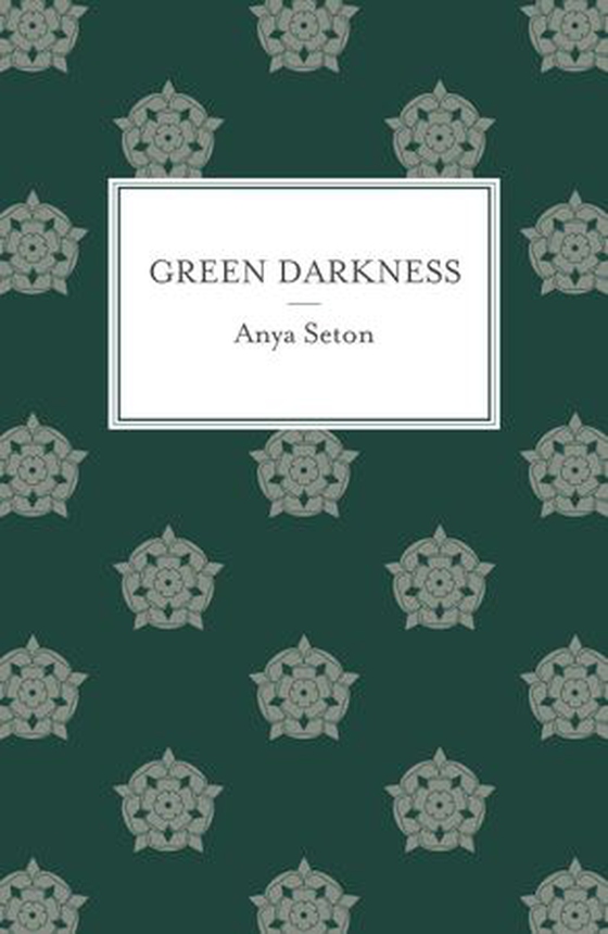 Green Darkness (ebok) av Anya Seton