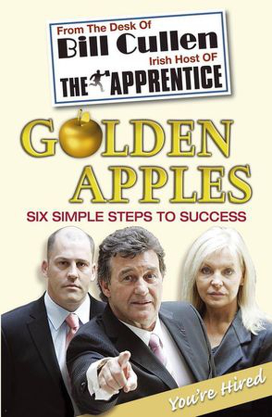 Golden Apples:  Six Simple Steps to Success (ebok) av Bill Cullen