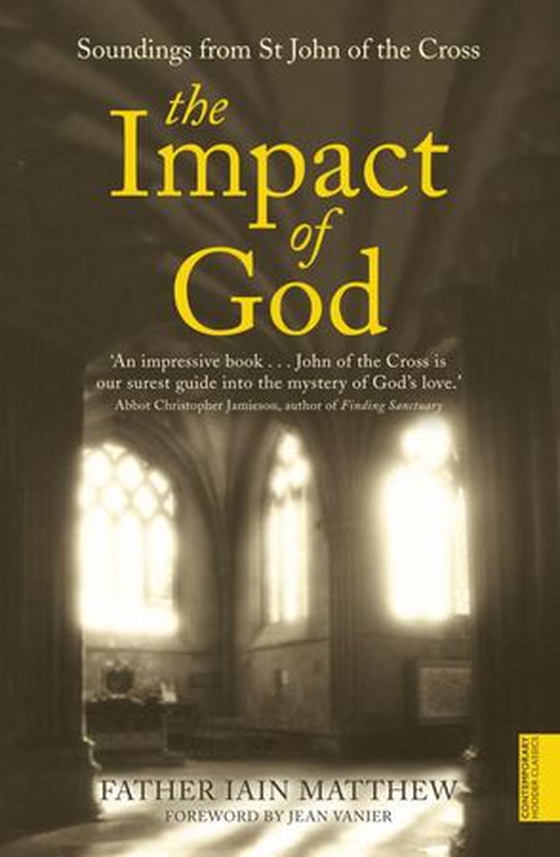The Impact of God - Soundings from St John of the Cross (ebok) av Iain Matthew