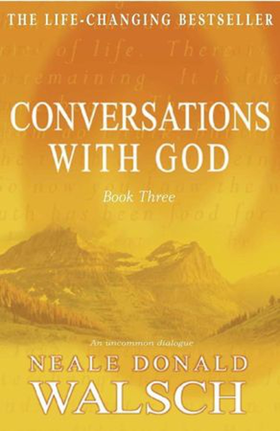 Conversations with God - Book 3