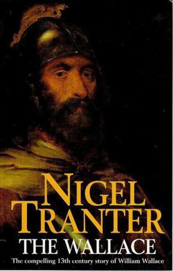 The Wallace (ebok) av Nigel Tranter