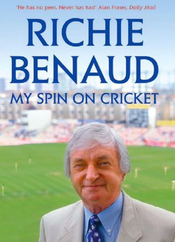 My Spin on Cricket - A celebration of the game of cricket (ebok) av Richie Benaud