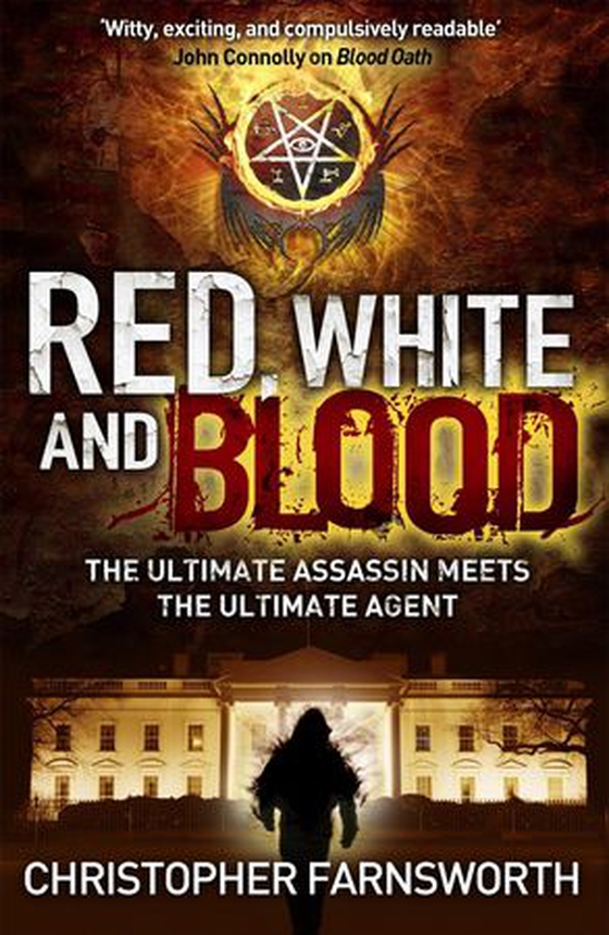 Red, White, and Blood - The President's Vampire 3 (ebok) av Christopher Farnsworth
