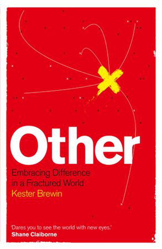 Other - Embracing Difference in a Fractured World (ebok) av Kester Brewin