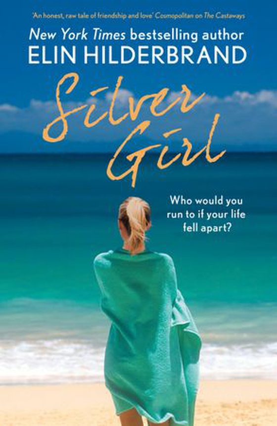 Silver Girl - From the author of Netflix's THE PERFECT COUPLE (ebok) av Elin Hilderbrand