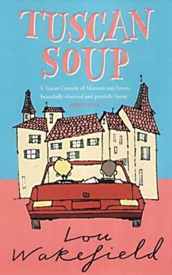 Tuscan Soup (ebok) av Lou Wakefield