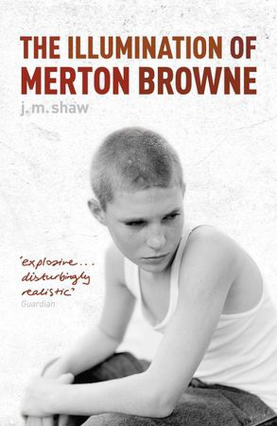 The Illumination of Merton Browne (ebok) av J M Shaw