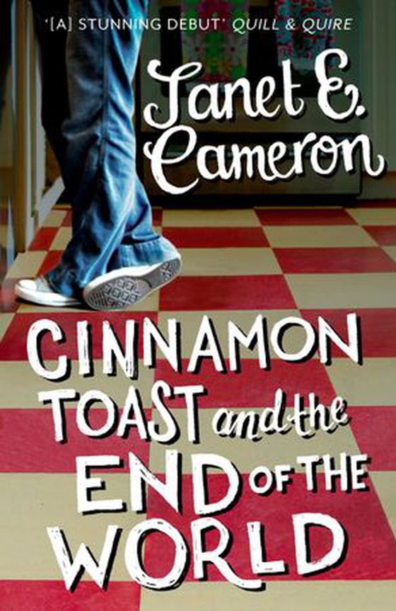 Cinnamon Toast and the End of the World