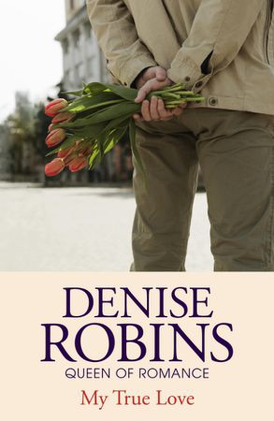 My True Love (ebok) av Denise Robins