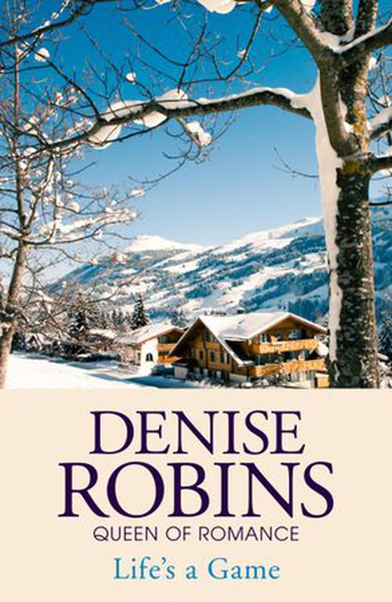 Life's a Game (ebok) av Denise Robins