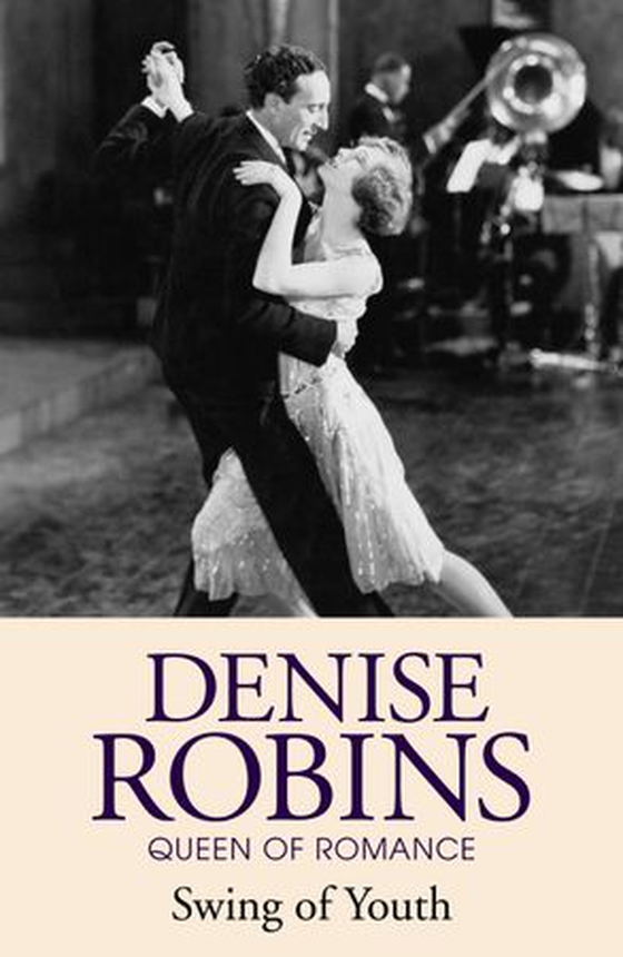 Swing of Youth (ebok) av Denise Robins