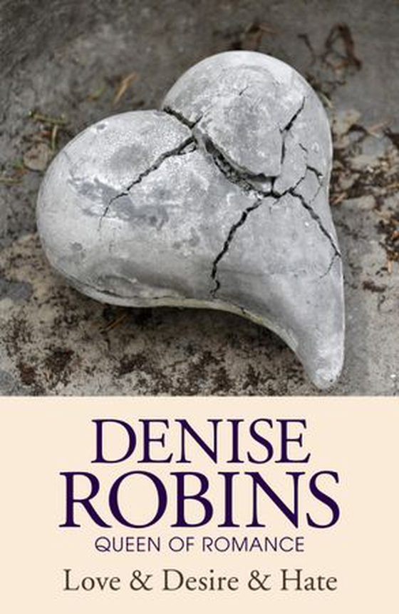 Love & Desire & Hate (ebok) av Denise Robins