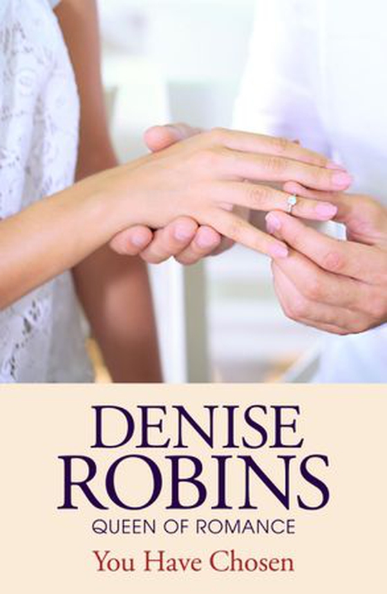 You Have Chosen (ebok) av Denise Robins