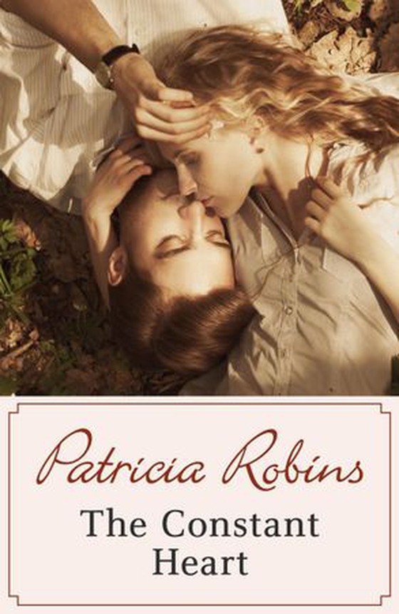 The Constant Heart (ebok) av Patricia Robins