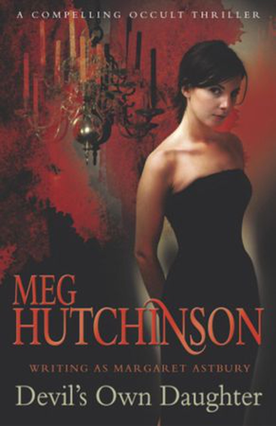 Devil's Own Daughter (ebok) av Meg Hutchinson