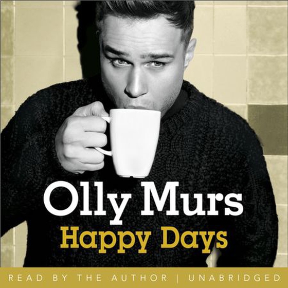 Happy Days - Official illustrated autobiography (lydbok) av Olly Murs