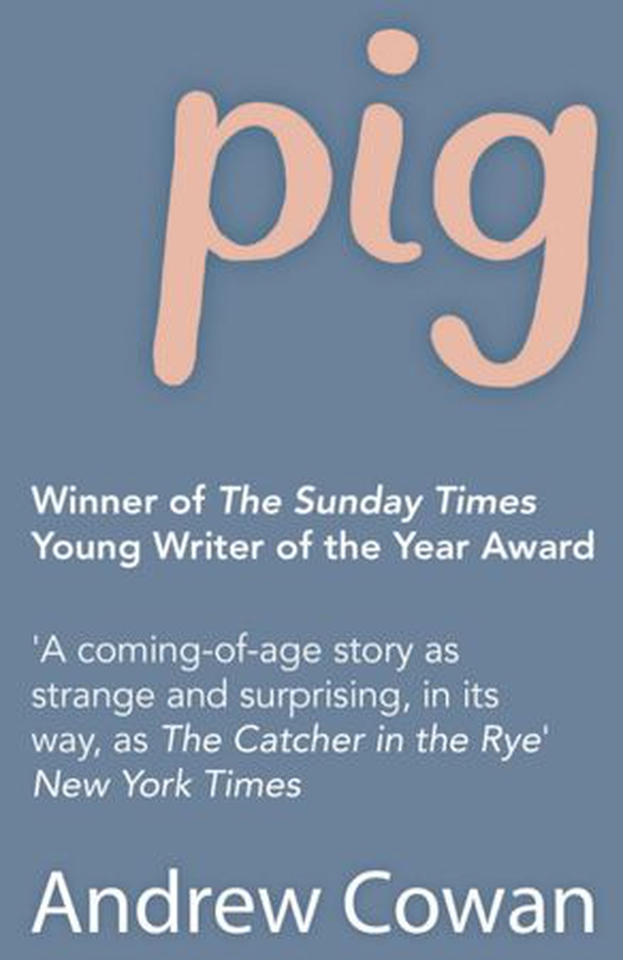 Pig (ebok) av Andrew Cowan