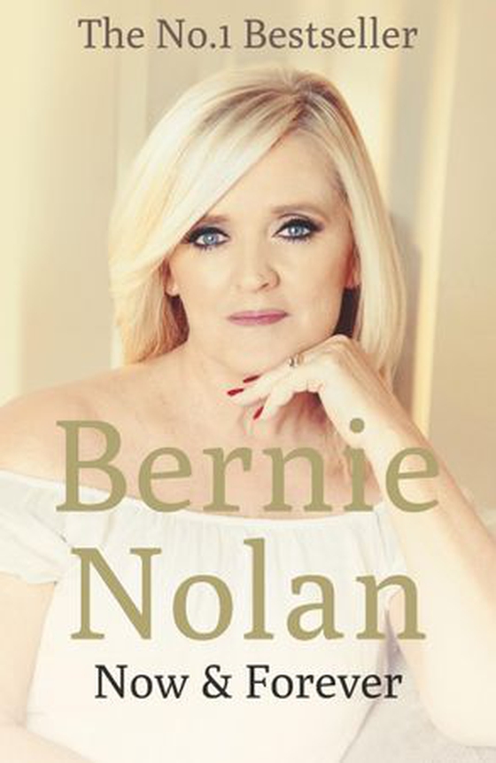 Now and Forever (ebok) av Bernie Nolan
