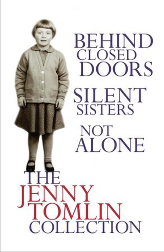The Jenny Tomlin Collection:  Behind Closed Doors, Silent Sisters, Not Alone (ebok) av Jenny Tomlin