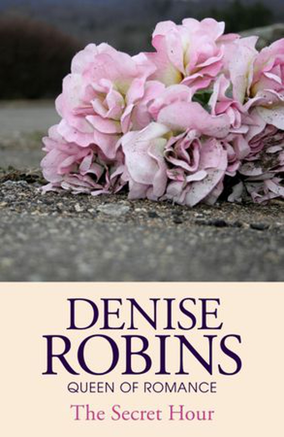 The Secret Hour (ebok) av Denise Robins