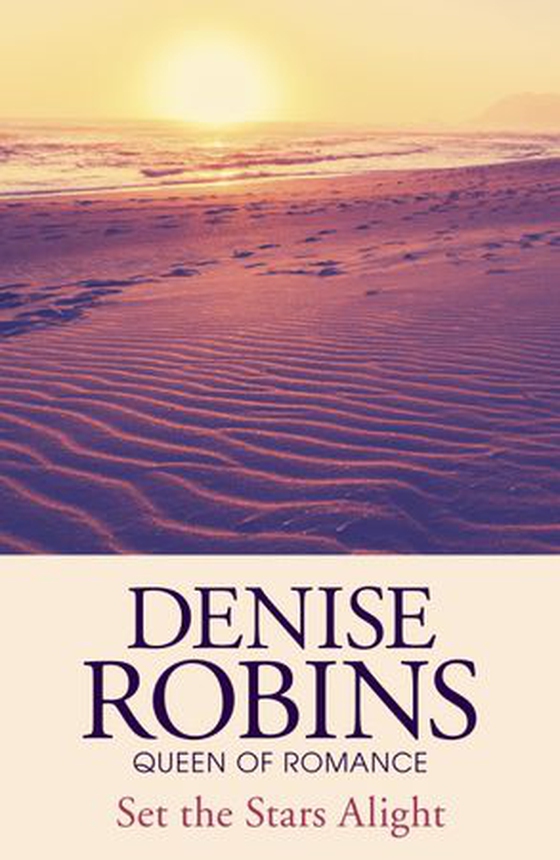 Set the Stars Alight (ebok) av Denise Robins