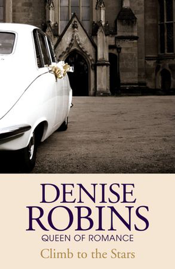 Climb to the Stars (ebok) av Denise Robins