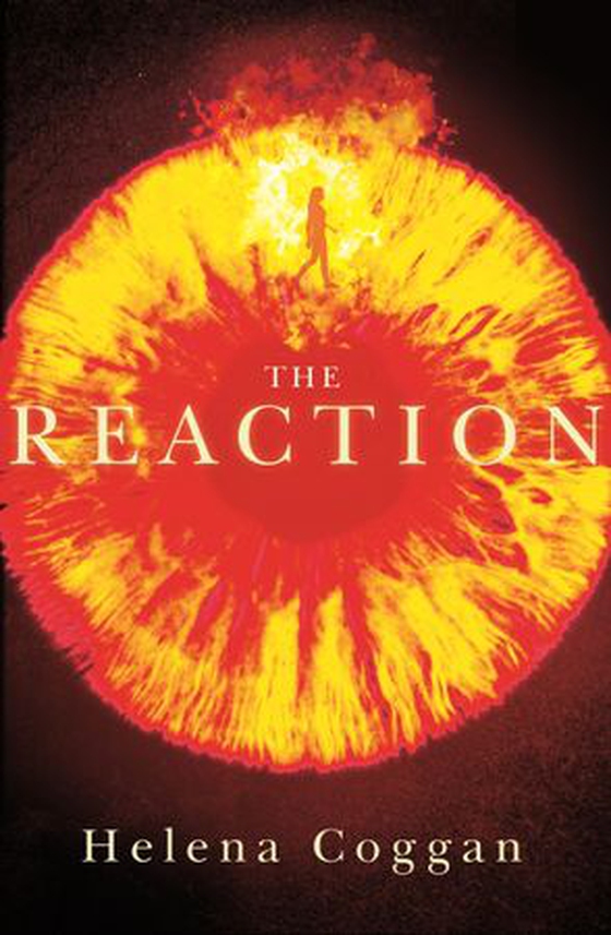 The Reaction - Book Two in the spellbinding Wars of Angels duology (ebok) av Helena Coggan