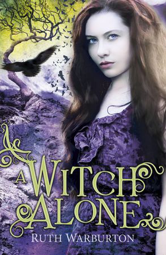 A Witch Alone - Book 3 (ebok) av Ruth Warburton