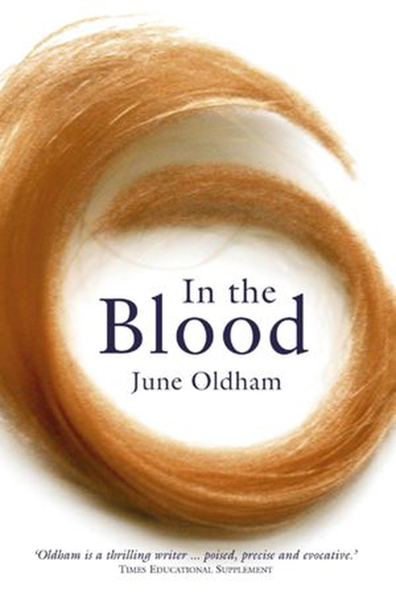 In the Blood (ebok) av June Oldham
