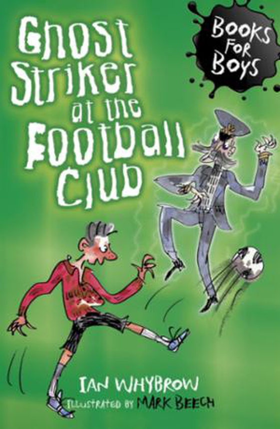 Books For Boys: Ghost Striker at the Football Club