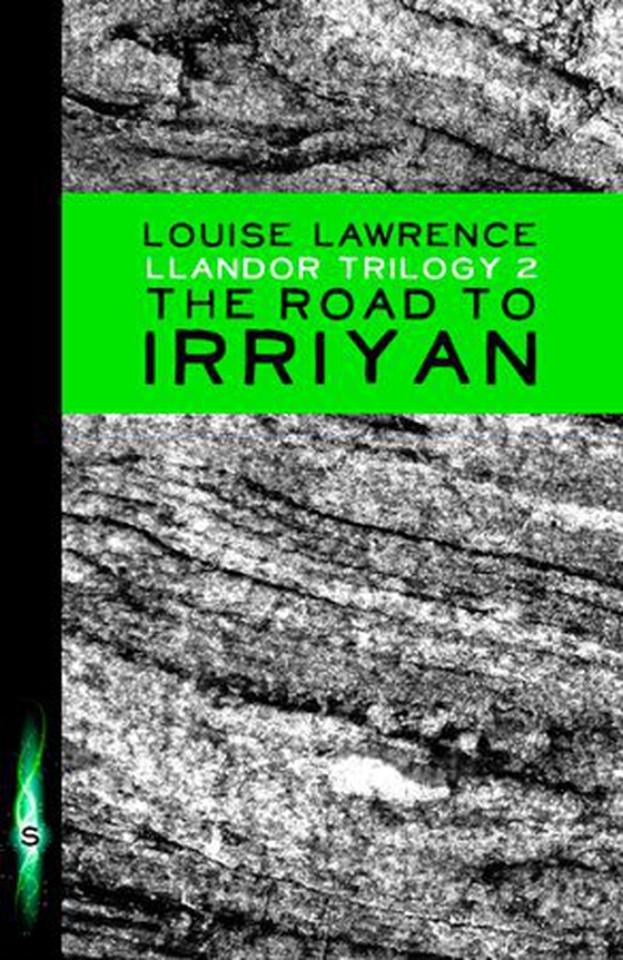 The Road to Irriyan (ebok) av Louise Lawrence