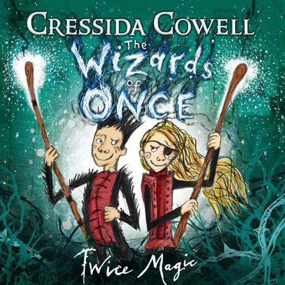 The Wizards of Once: Twice Magic - Book 2 (lydbok) av Cressida Cowell
