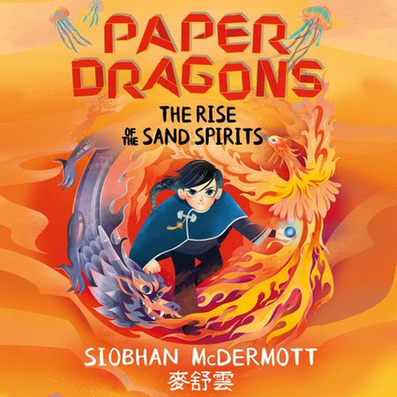 Paper Dragons: The Rise of the Sand Spirits