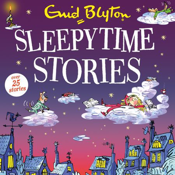Sleepytime Stories - Over 25 Stories (lydbok) av Enid Blyton