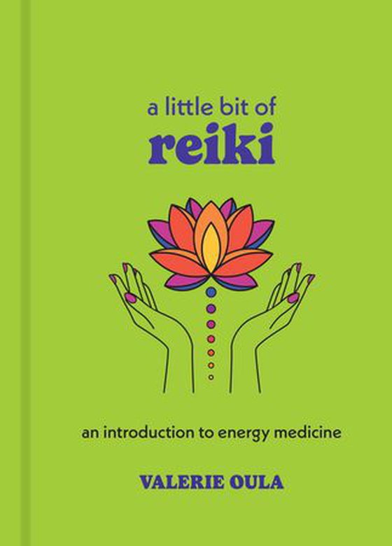 A Little Bit of Reiki - An Introduction to Energy Medicine (ebok) av Valerie Oula