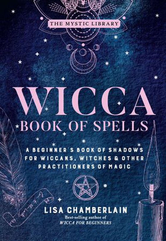 Wicca Book of Spells - A Beginner's Book of Shadows for Wiccans, Witches & Other Practitioners of Magic (ebok) av Lisa Chamberlain