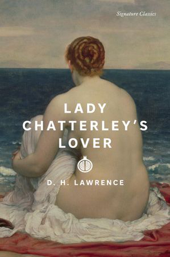 Lady Chatterley's Lover (ebok) av D. H. Lawrence