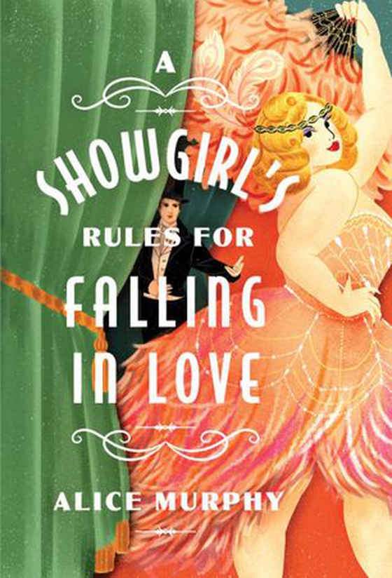 A Showgirl's Rules for Falling in Love (ebok) av Alice Murphy