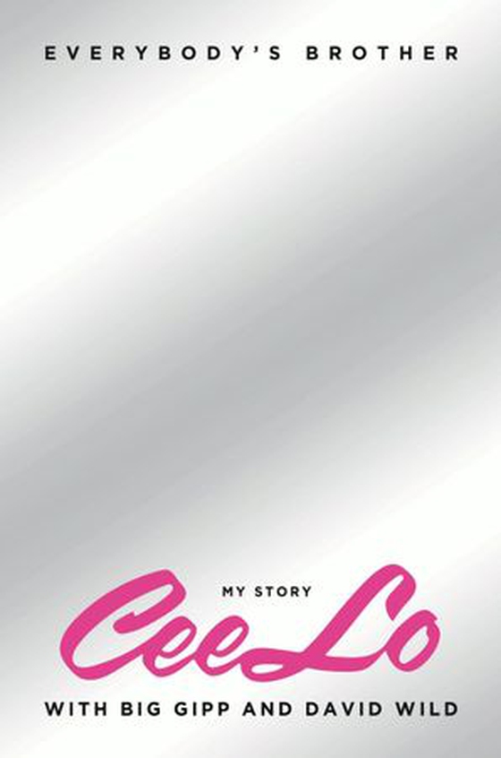Everybody's Brother (ebok) av CeeLo Green
