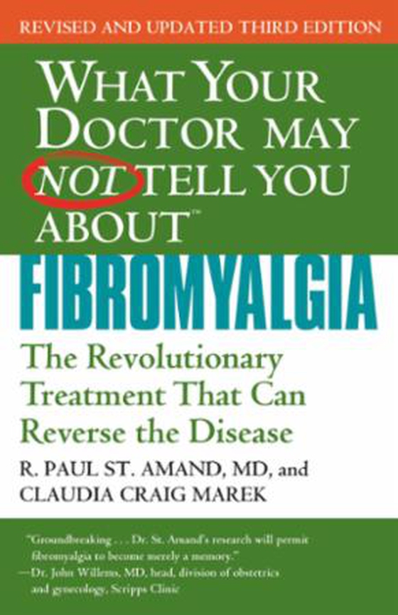What Your Doctor May Not Tell You About Fibromyalgia