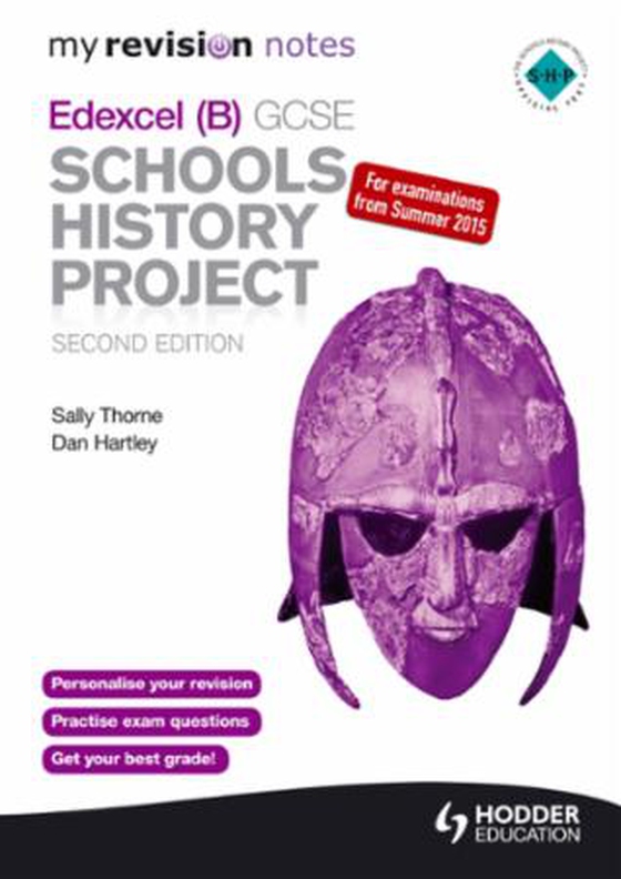 My Revision Notes Edexcel (B) GCSE Schools History Project 2nd edition