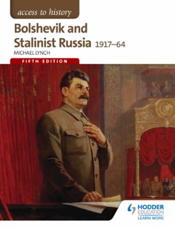 Access to History: Bolshevik and Stalinist Russia 1917-64 for AQA Fifth Edition