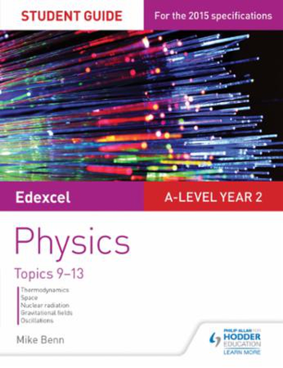 Edexcel A Level Year 2 Physics Student Guide: Topics 9-13