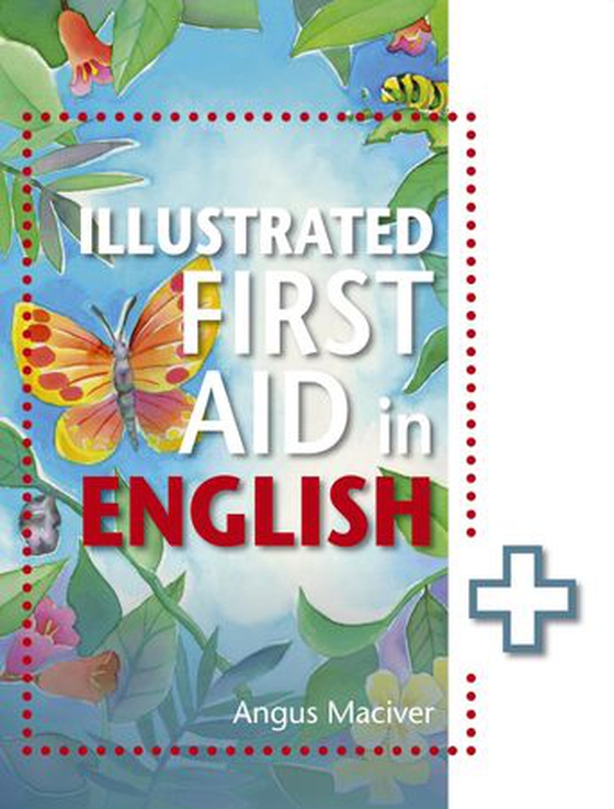 The Illustrated First Aid in English (ebok) av Angus Maciver