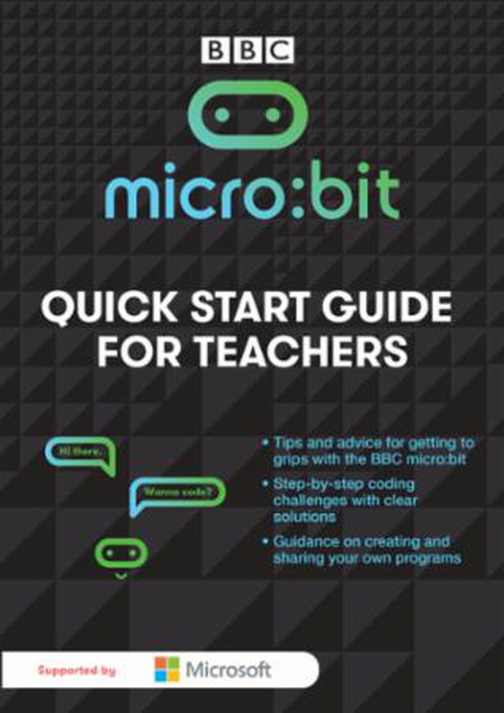 Micro:Bit - A Quick Start Guide for Teachers