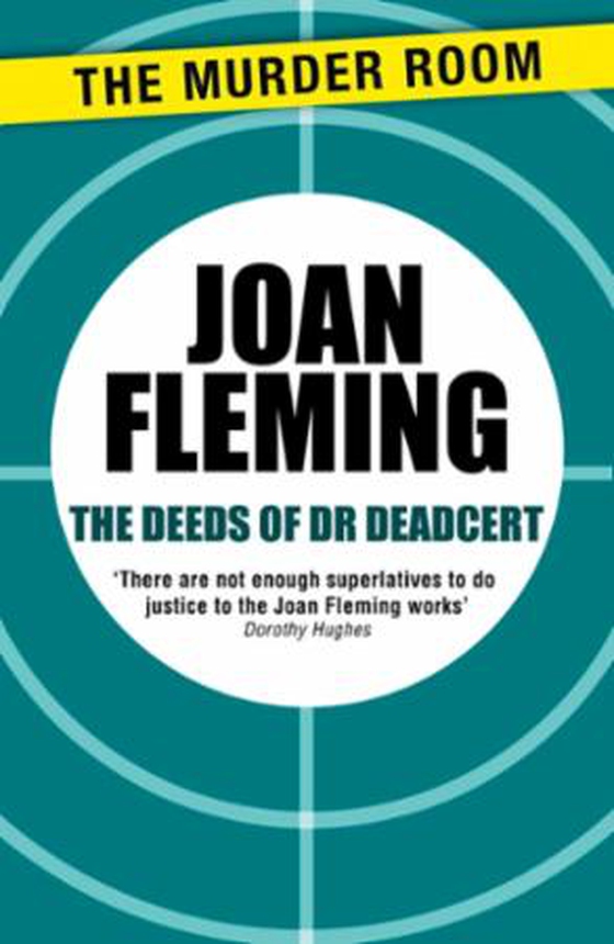 The Deeds of Dr Deadcert
