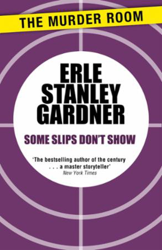 Some Slips Don't Show (ebok) av Erle Stanley Gardner