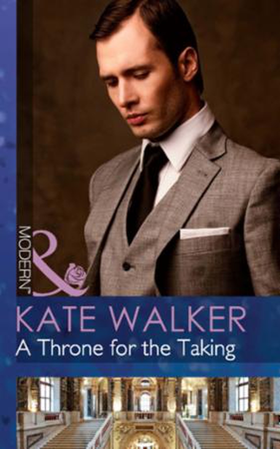 A throne for the taking (ebok) av Kate Walker