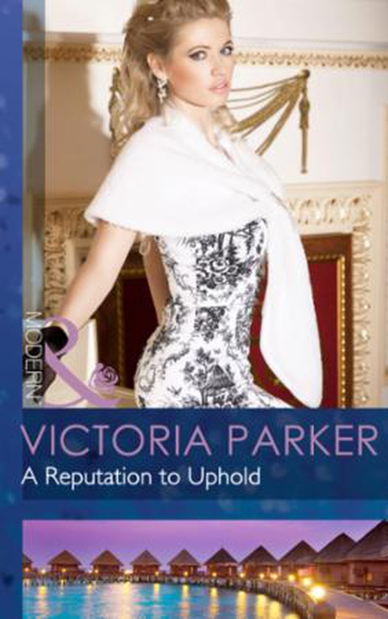A reputation to uphold (ebok) av Victoria Parker