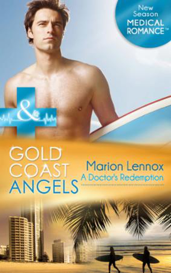 Gold coast angels: a doctor's redemption